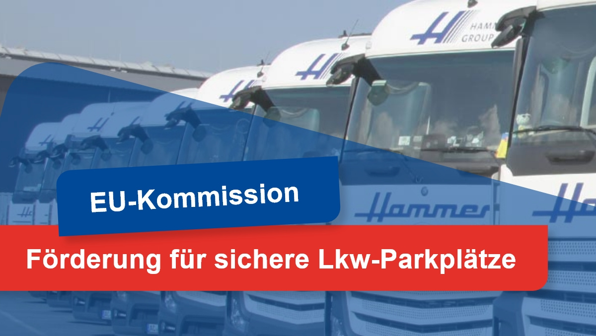 EU-Kommission will Förderung für sichere Lkw-Parkplätze ausweiten